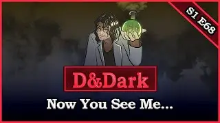 DnDark Podcast - S1 E68 - Now You See Me...
