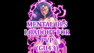 DCUO PVP MENTAL DPS LOADOUT GU43