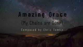 Amazing Grace (My Chains are Gone) by Marie-Chantale Noël, Julianna, & Amelie Nordstrom