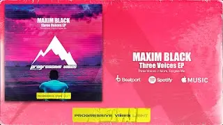 MAXIM BLACK - Three Voices [Progressive Vibes Light - PVM1191L]