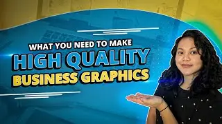 Graphic Design For Beginners: How To Make Business Graphics