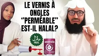 Is Permeable Nail Polish Really Halal? | Opinion, Recall from Mufti Menk in French