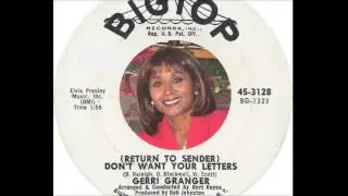 Gerri Granger - ( Return to Sender) Don't Want Your Letters  (1962)