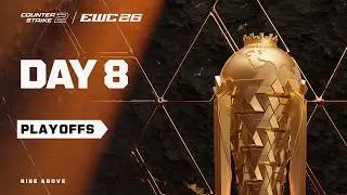 CS2 at EWC 26 - Day 8 - Playoffs