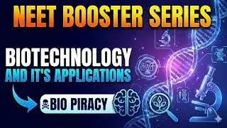 Bio piracy|ethical issues|biotechnology and it's applications|neet 2026 biology|biology for neet2026
