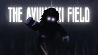 Roblox - The Ayuwoki Field - Solo Run