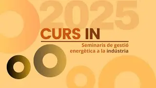 Curs IN 2025: Sessió 3 - Reptes per a la reducció d’emissions GEH al sector industrial