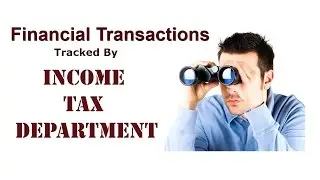 Avoid Income Tax Notice / Transactions tracked by tax department / Annual Information Return (AIR)