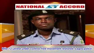 Mile 12 unrest under control, free movement restored -Lagos police #Mile12 #Lagos #Nairascarcity