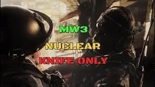 MW3 Nuclear Knife Only