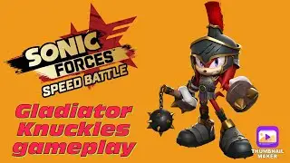 Sonic Forces Speed Battle: Gladiator Knuckles gameplay