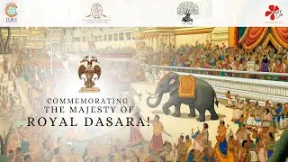 Mysore Royal Dasara - Commemorating the legacy | IIWC | MAYA Films
