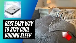 Easy Cheap Way to Sleep Cooler-  Elegear Arc-Chill Cooling Comforter