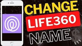 Как изменить свое имя в приложении Life360