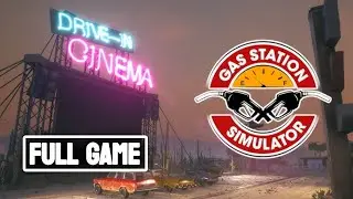Gas Station Simulator - Drive-In Cinema DLC - FULL GAME Walkthrough (No Commentary)