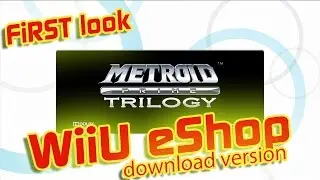 WiiU eShop - Metroid Prime Trilogy - First look (60fps/1080p)