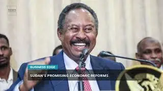Sudan&rsquo;s Promising Economic Reforms | Business Edge