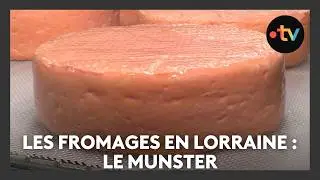 Les fromages en Lorraine : le Munster