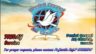Friday_Service_Peniel_Gospel_AG_Church_Kuwait,  (02-01-2025)