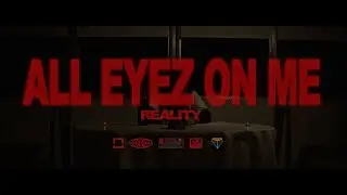 Reality - All Eyez On Me (Prod. by The Iconics)