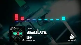 Emulate - Neon [Construct Records]