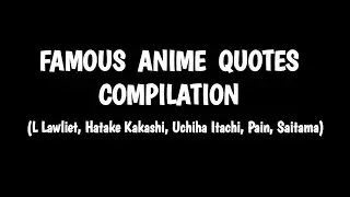 Famous Anime Quotes ❤️ Compilation video #anime #quotes #naruto #deathnote #onepunchman
