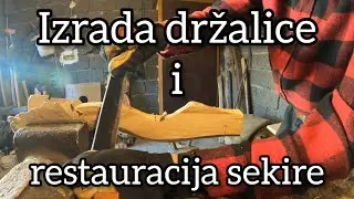 Restauracija sekire i izrada držalice