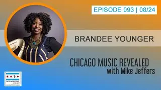 Chicago Music Revealed with Brandee Younger