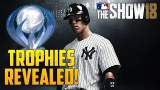 Trophy List Revealed For MLB The Show 18! (Easiest Platinum Ever!)