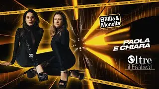 Paola & Chiara  - Sanremo 2024 - Radio Bellla & Monella