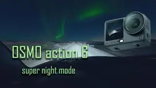 Live Norther Lights video, DJI OSMO action 6