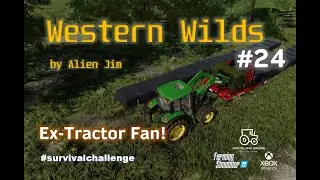 #FS22 Western Wilds by Alien Jim/ #24 Ex-Tractor Fan! /#survivalchallenge #westernwilds #xboxseriesx