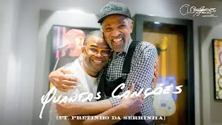 Cleber Augusto, Pretinho da Serrinha - Quantas can&ccedil;&otilde;es