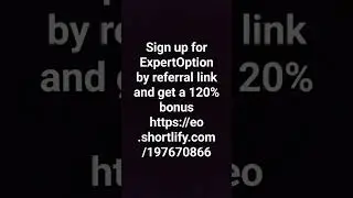 Sign up for ExpertOption by referral link and get a 120% bonus  