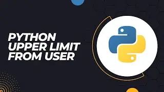 How to take upper limit input from user in python idle.
