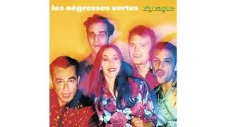 Les N&eacute;gresses Vertes - Enfer et paradis (Audio Officiel)