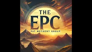 PAT METHENY GROUP NEW 2025 THE EPIC