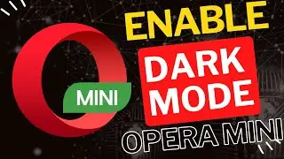 How to Enable Dark Mode on Opera Mini