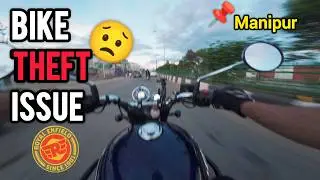 Is Your Bike Really Safe in Manipur? | Royal Enfield Setup + Theft Talk