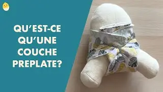 Qu'est ce qu'une couche lavable préplate? (Tuto) | COUCHES LAVABLES