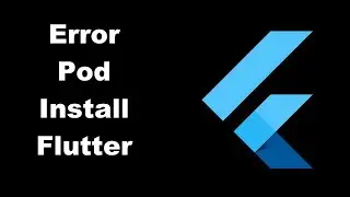 How To Solve Error Running Pod Install In Flutter On macOS