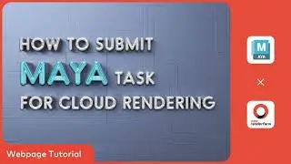 Maya Cloud Rendering Tutorial | Render with Fox Renderfarm Webpage