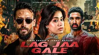 Lag Jaa Gale (2026) | Tiger Shroff | Janhvi Kapoor | Lakshya Lalwani | #tigershroff #lagjagale