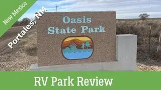 Oasis State Park, Portales, New Mexico, RV Park Review