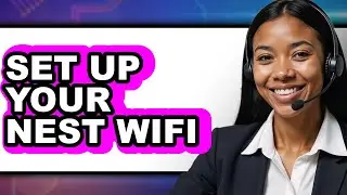 How to Set Up Your Nest Wifi 2025 (Only Way)