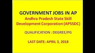 AP GOVT JOBS | APSSDC RECRUITMENT NOTIFICATION 2018 | AP SKILL DEVELOPMENT JOBS 2018 | JOB SEARCH |