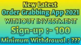 😱 New Order Grabbing App Without Investment // 🤑 New Earning App Today 2021 / OEK /Make Money Online