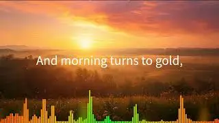 🎤🎵 🎶 Morning Turns to Gold [Lyrics] &ndash; Karaoke Version 🎤💖