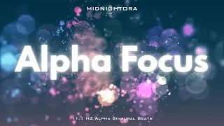 Alpha Focus &ndash; 11.1 Hz | Calm Concentration | 2 Hours