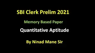 SBI Clerk Memory Based Paper 2021 - Quantitative Aptitude